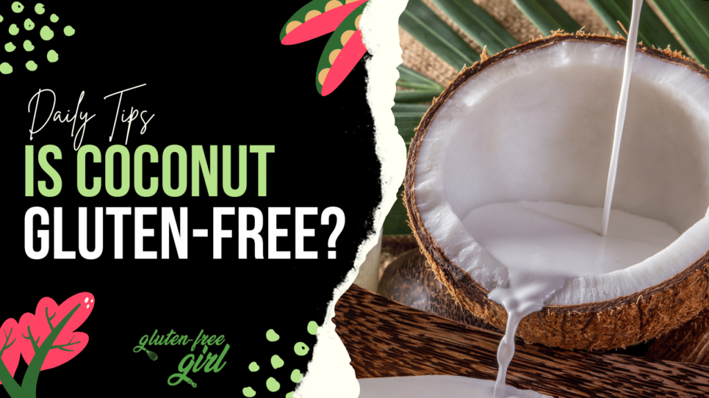Is Coconut Gluten Free?